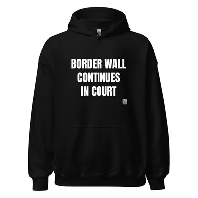 BORDER WALL · CONTINUES · IN COURT in Black