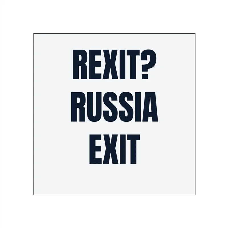 REXIT? · RUSSIA · EXIT in White