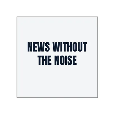NEWS WITHOUT · THE NOISE in White