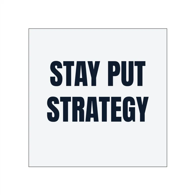 STAY PUT · STRATEGY in White