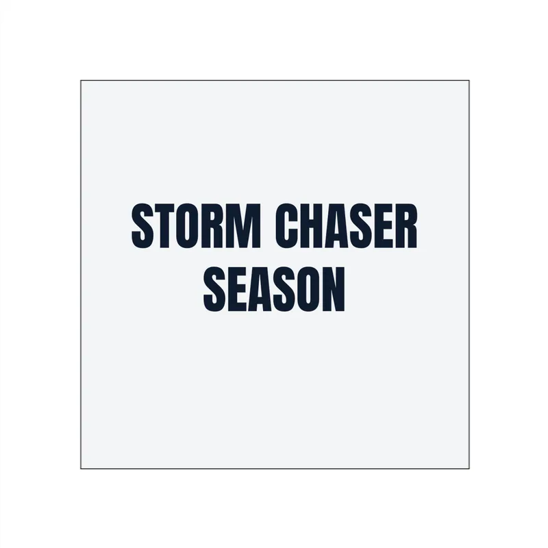 STORM CHASER · SEASON in White