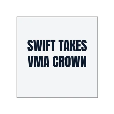 SWIFT TAKES · VMA CROWN in White