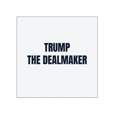 TRUMP · THE DEALMAKER in White