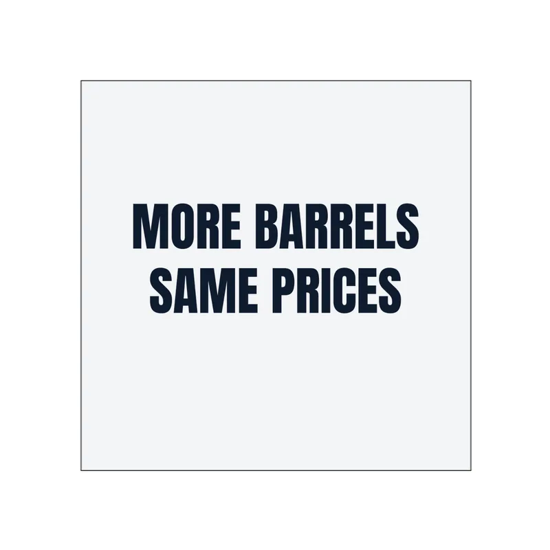MORE BARRELS · SAME PRICES in White