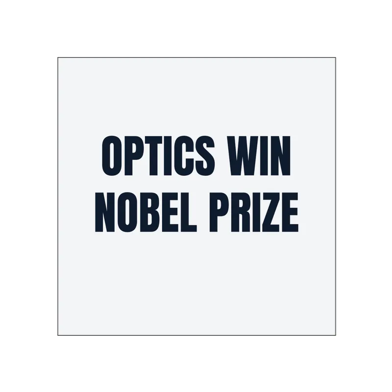 OPTICS WIN · NOBEL PRIZE in White