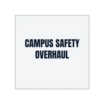 CAMPUS SAFETY · OVERHAUL in White