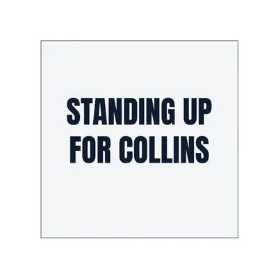 STANDING UP · FOR COLLINS in White