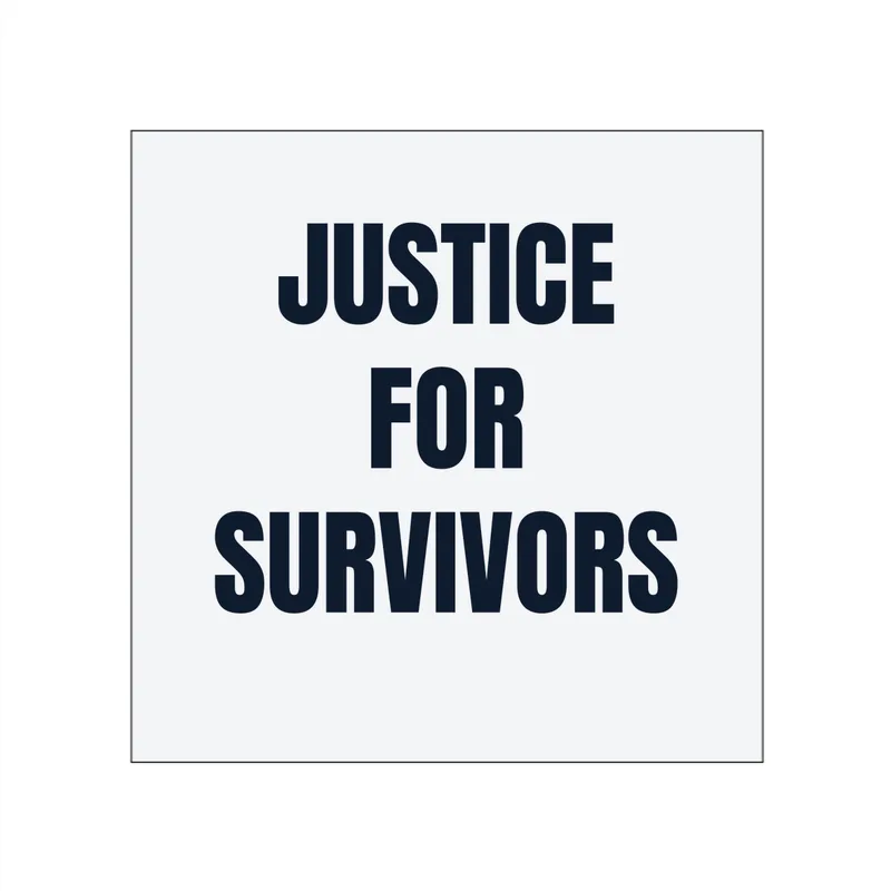 JUSTICE · FOR · SURVIVORS in White