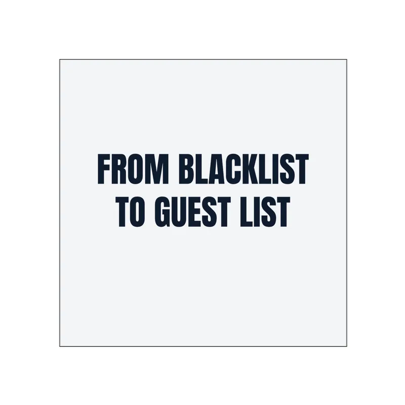 FROM BLACKLIST · TO GUEST LIST in White