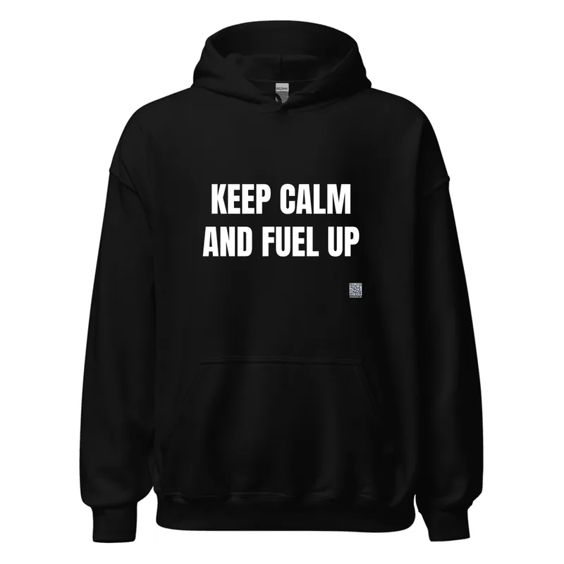 KEEP CALM · AND FUEL UP in Black