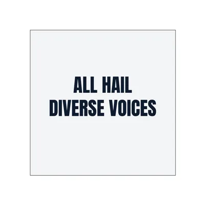 ALL HAIL · DIVERSE VOICES in White