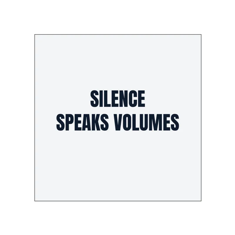 SILENCE · SPEAKS VOLUMES in White