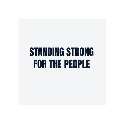STANDING STRONG · FOR THE PEOPLE in White