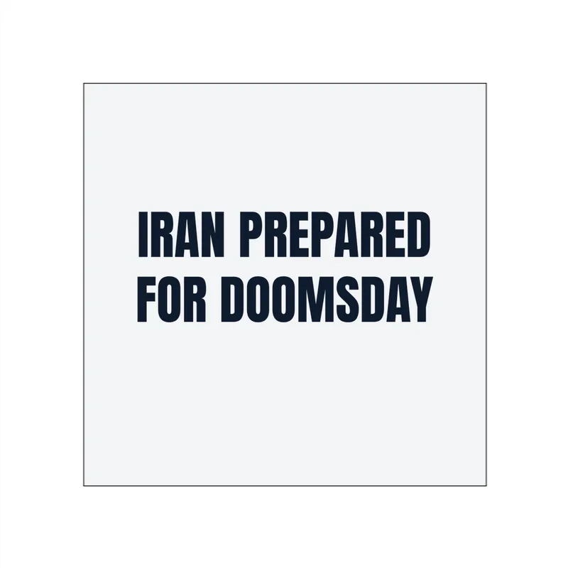 IRAN PREPARED · FOR DOOMSDAY in White