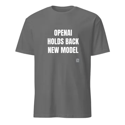OPENAI · HOLDS BACK · NEW MODEL in Graphite Heather