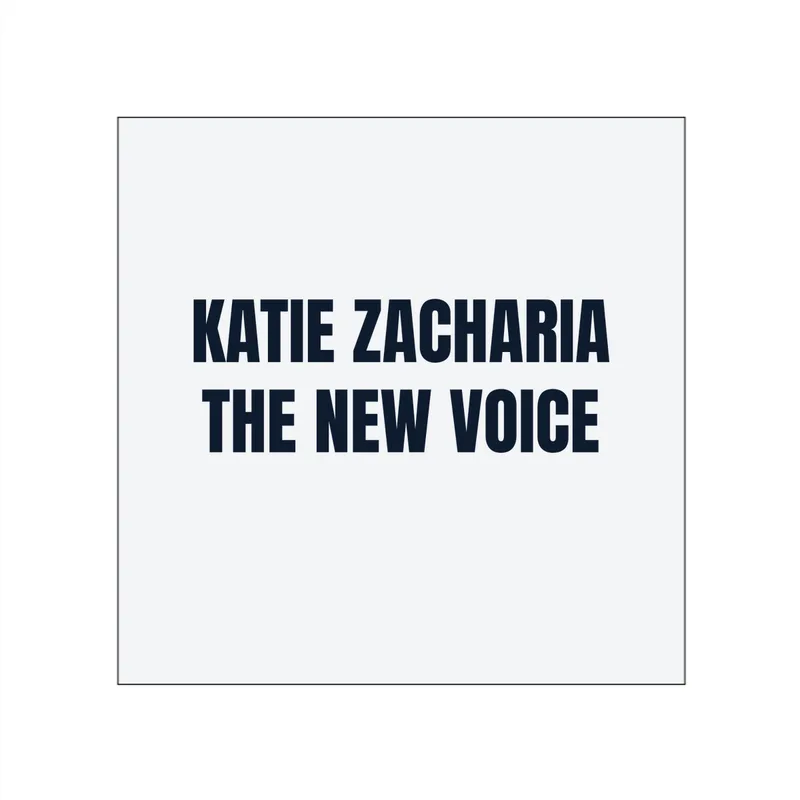 KATIE ZACHARIA · THE NEW VOICE in White