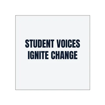 STUDENT VOICES · IGNITE CHANGE in White