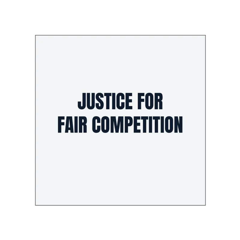 JUSTICE FOR · FAIR COMPETITION in White