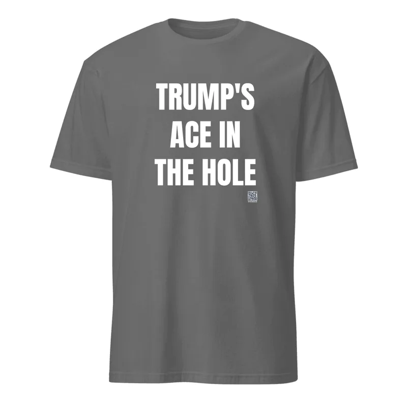 TRUMP'S · ACE IN · THE HOLE in Graphite Heather