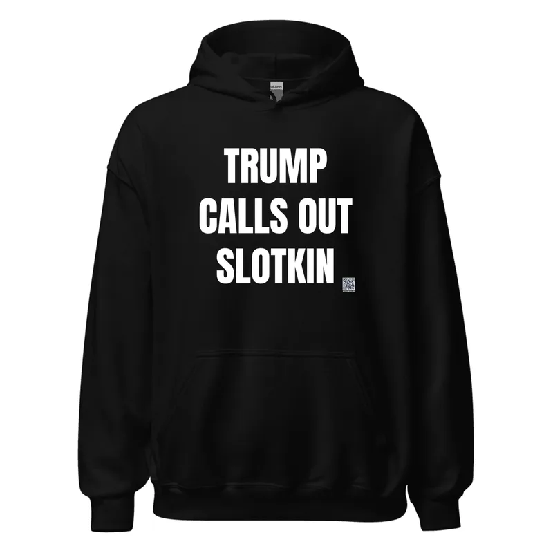 TRUMP · CALLS OUT · SLOTKIN in Black