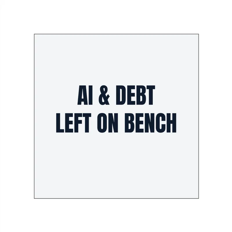 AI & DEBT · LEFT ON BENCH in White