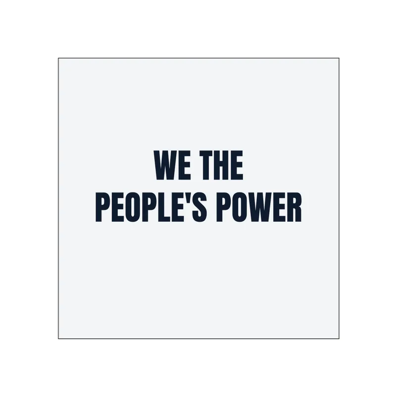 WE THE · PEOPLE'S POWER in White